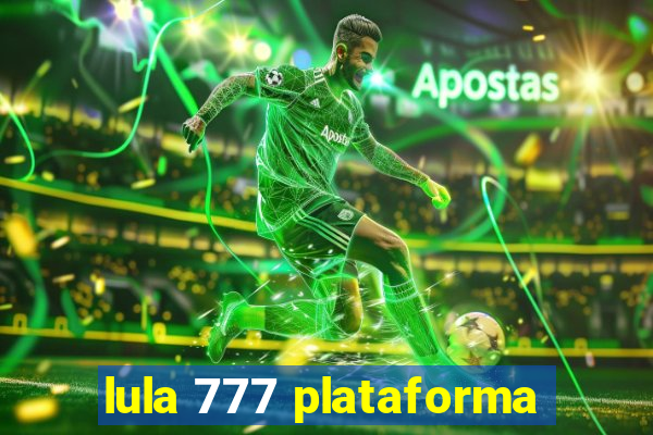 lula 777 plataforma